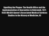 Expelling the Plague: The Health Office and the Implementation of Quarantine in Dubrovnik 1377-1533