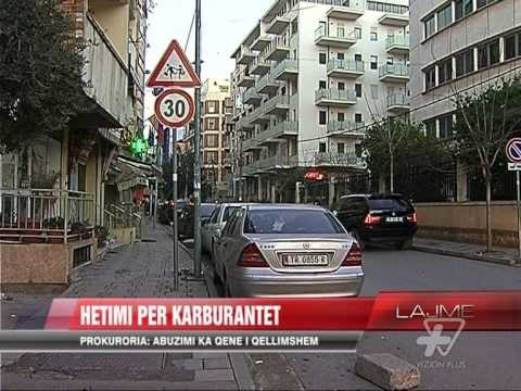 Hetimi për karburantet, abuzimi ka qene i qëllimshëm - News, Lajme - Vizion Plus