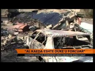 "Al Kaeda është duke u forcuar" - Top Channel Albania - News - Lajme