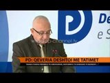 PD: Qeveria dështoi me tatimet - Top Channel Albania - News - Lajme