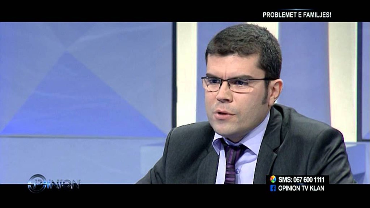 Opinion - Problemet e familjes! (22 janar 2014)