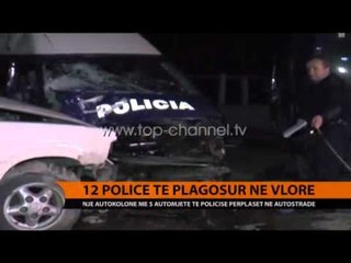 12 policë të plagosur në Vlorë - Top Channel Albania - News - Lajme