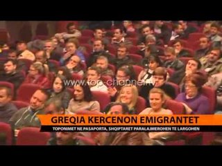 Greqia kërcënon emigrantët - Top Channel Albania - News - Lajme