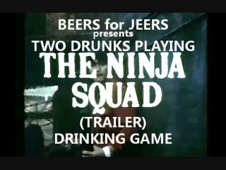 Two Drunks Play: The Ninja Squad Drinking Game