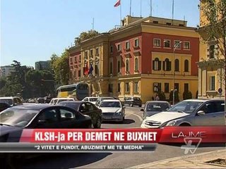 KLSH: Buxheti, abuzimet më të mëdha në 2 vitet e fundit - News, Lajme - Vizion Plus