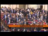Amnisti protestuesve - Top Channel Albania - News - Lajme