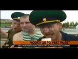 Vodka po vret rusët - Top Channel Albania - News - Lajme
