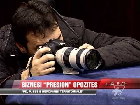 Biznesi presion opozitës - News, Lajme - Vizion Plus