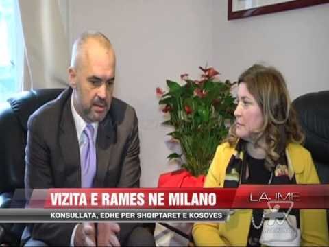 Rama në Milano. Konsullata, edhe për shqiptaret e Kosovës - News, Lajme - Vizion Plus