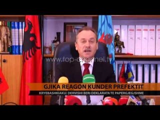 Gjika reagon kundër prefektit - Top Channel Albania - News - Lajme