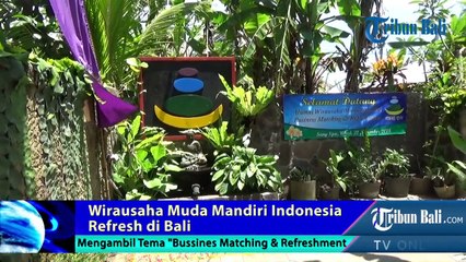 Wirausaha Mandiri Bussines Matching & Refreshment
