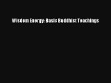 [PDF] Wisdom Energy: Basic Buddhist Teachings Full Ebook
