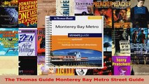 Read  The Thomas Guide Monterey Bay Metro Street Guide EBooks Online