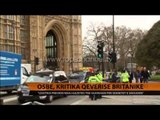 OSBE, kritika qeverisë britanike - Top Channel Albania - News - Lajme
