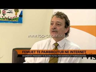 Fëmijët të pambrojtur në internet - Top Channel Albania - News - Lajme