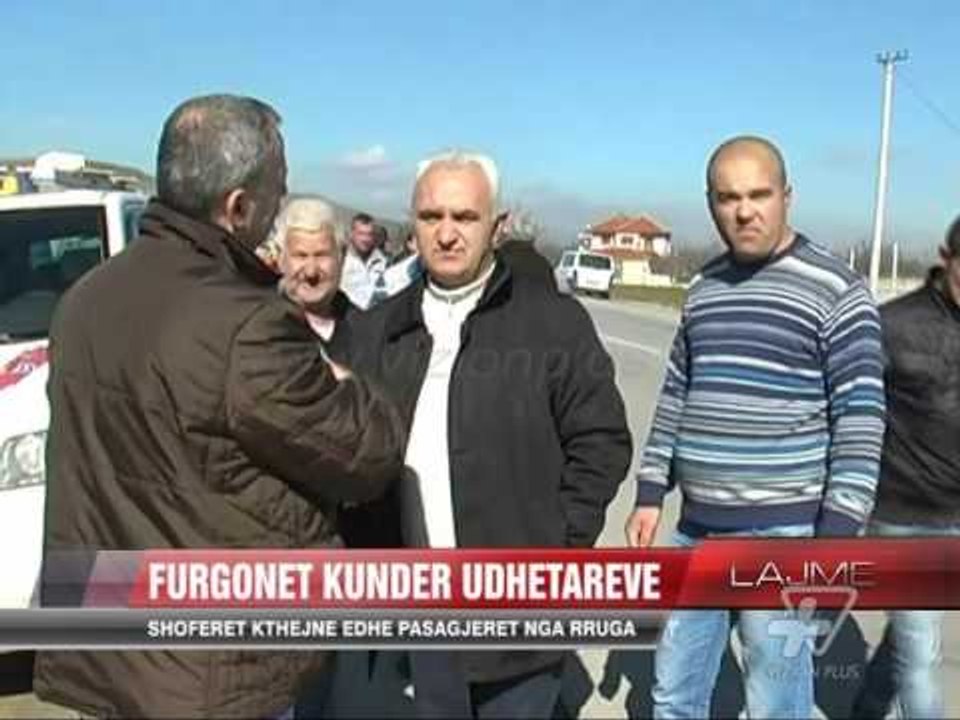 Protesta e furgonëve, shoferët kthejnë edhe pasagjeret nga rruga - News, Lajme - Vizion Plus