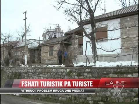 Vithkuqi, fshati turistik pa turistë - News, Lajme - Vizion Plus
