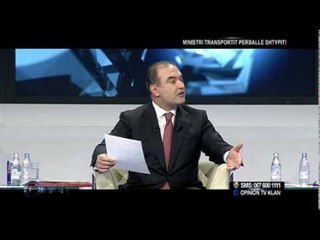 Opinion - Ministri i Transportit perballe shtypit! (17 shkurt 2014)