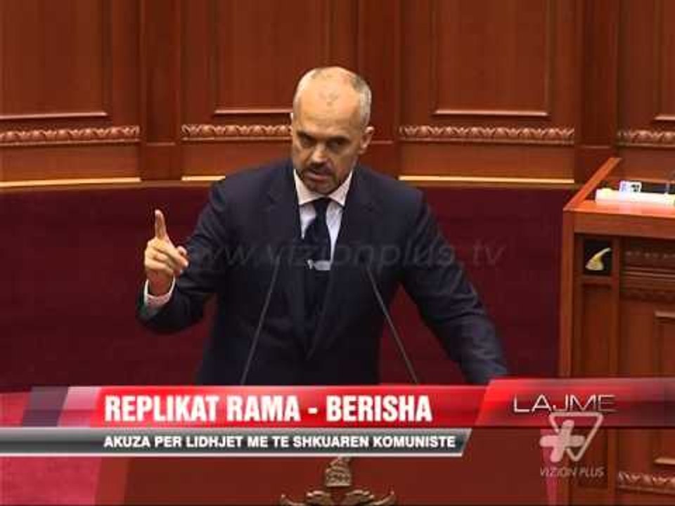 Rama - Berisha, akuza për lidhjet me të shkuarën komuniste - News, Lajme - Vizion Plus