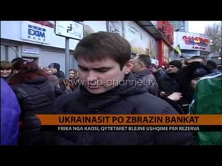 Ukrainasit po zbrazin bankat - Top Channel Albania - News - Lajme
