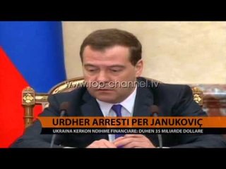 Urdhër-arresti për Janukoviçin - Top Channel Albania - News - Lajme