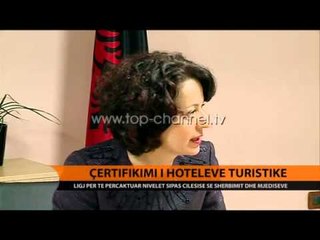 Certifikimi i hoteleve turistike - Top Channel Albania - News - Lajme