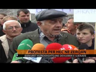 Protestë për HEC në Zerqan  - Top Channel Albania - News - Lajme