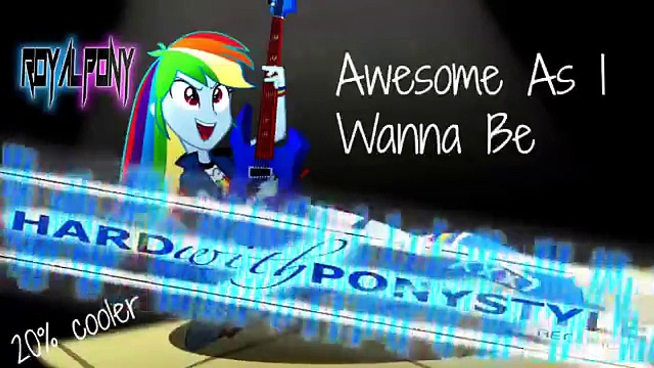 Royalpony- Awesome As I Wanna Be (Dubstep Remix) [Low, 360p]