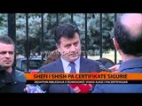 Shefi i SHISH-it pa certifikatë sigurie - Top Channel Albania - News - Lajme