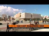 100 vjet nga Princ Vidi - Top Channel Albania - News - Lajme