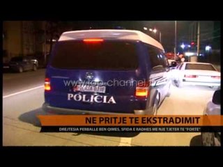 Në pritje të ekstradimit - Top Channel Albania - News - Lajme