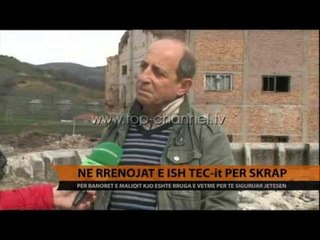Në rrënojat e ish-TEC-it për skrap - Top Channel Albania - News - Lajme