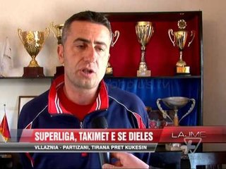 Superliga, takimet e së dielës - News, Lajme - Vizion Plus