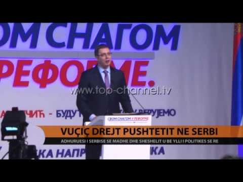 Vuçiç drejt pushtetit në Serbi - Top Channel Albania - News - Lajme