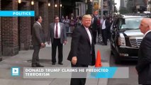 Donald Trump claims he predicted terrorism