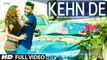 Kehn De - HeartBeat - HD Video Song - Latest Punjabi Song - 2015