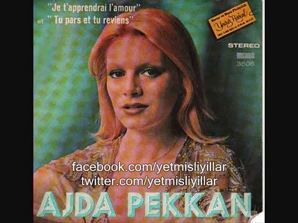 AJDA PEKKAN - ET TU PARS ET TU REVIENS