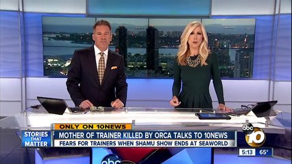 Mother of trainer killed by orca talks to 10News