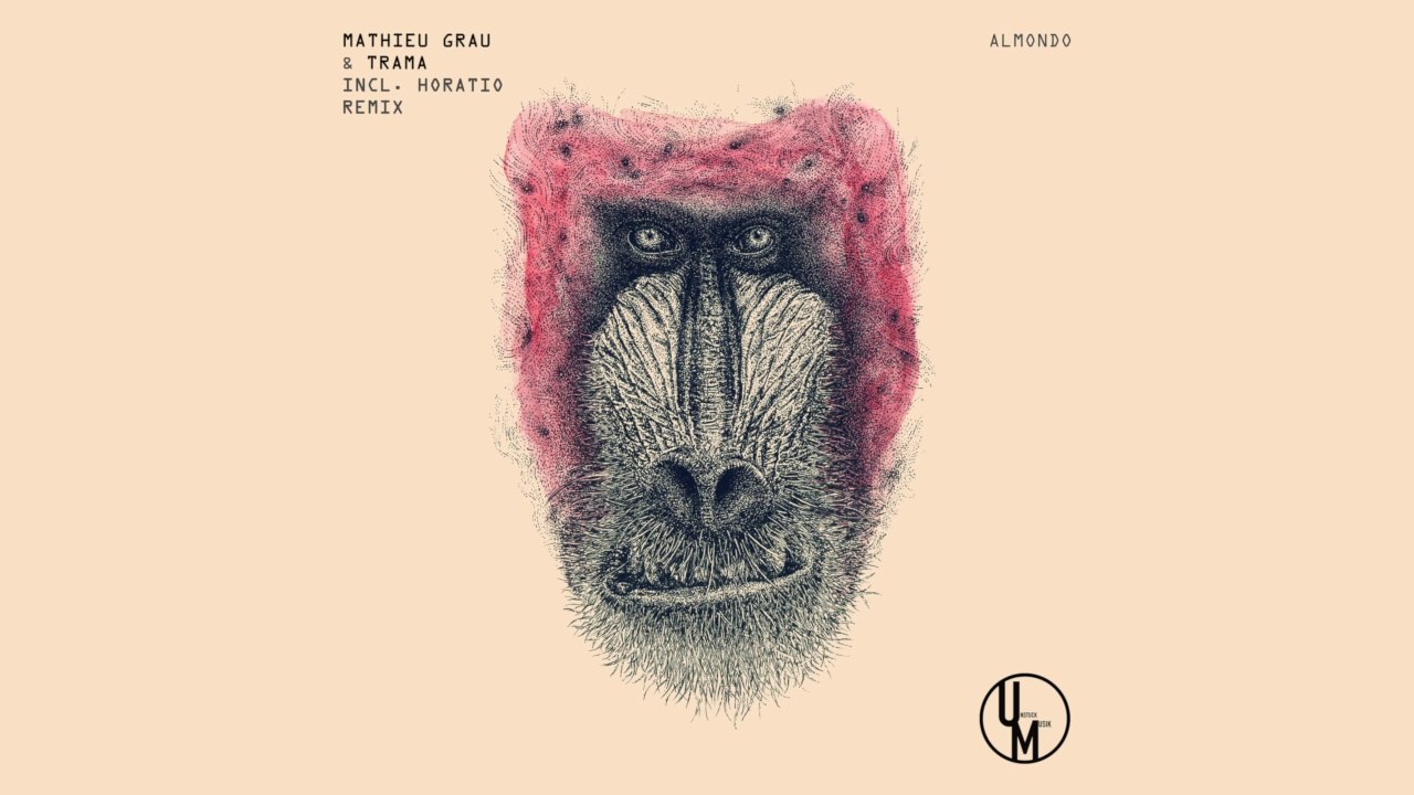 TRAMA & MATHIEU GRAU - ALMONDO  (remix Horacio) (Unstuck Musik)