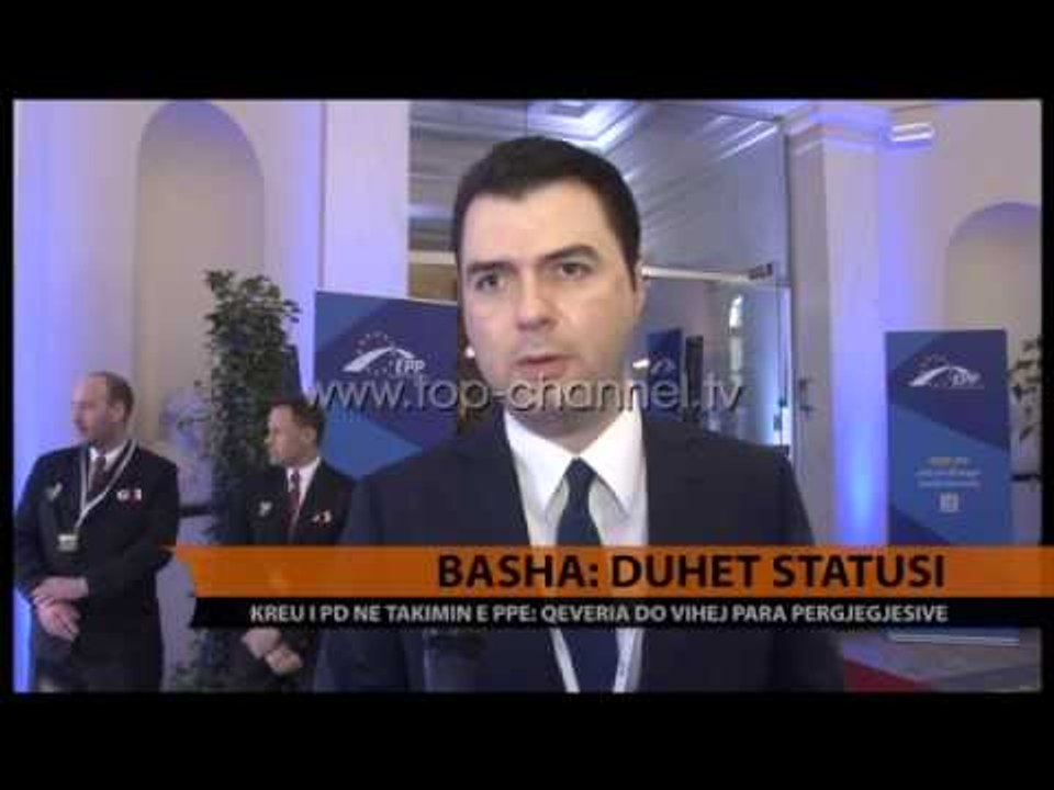 Basha: Duhet statusi - Top Channel Albania - News - Lajme