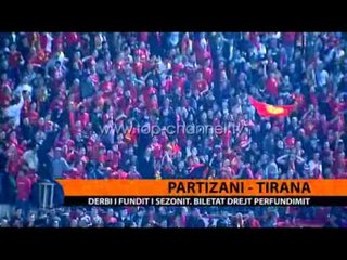 Derbi Partizani-Tirana - Top Channel Albania - News - Lajme