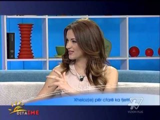 Dita Ime - Xheloz (e) per çfare ka tjetri - Pjesa e 1-re - 21 Mars 2014  - Show - Vizion Plus