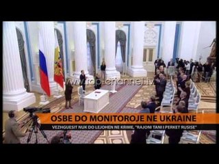 OSBE do të monitorojë në Ukrainë - Top Channel Albania - News - Lajme