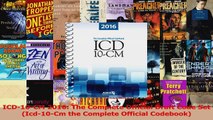 Read  ICD10CM 2016 The Complete Official Draft Code Set Icd10Cm the Complete Official Ebook Free