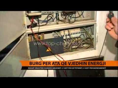 Burg për ata që vjedhin energji - Top Channel Albania - News - Lajme