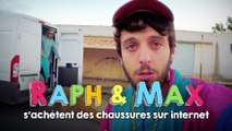 RAPH&MAX - ACHÈTENT DES CHAUSSURES SUR INTERNET