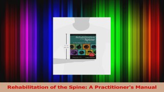 Read Rehabilitation of the Spine A Practitioners Manual Ebook Free