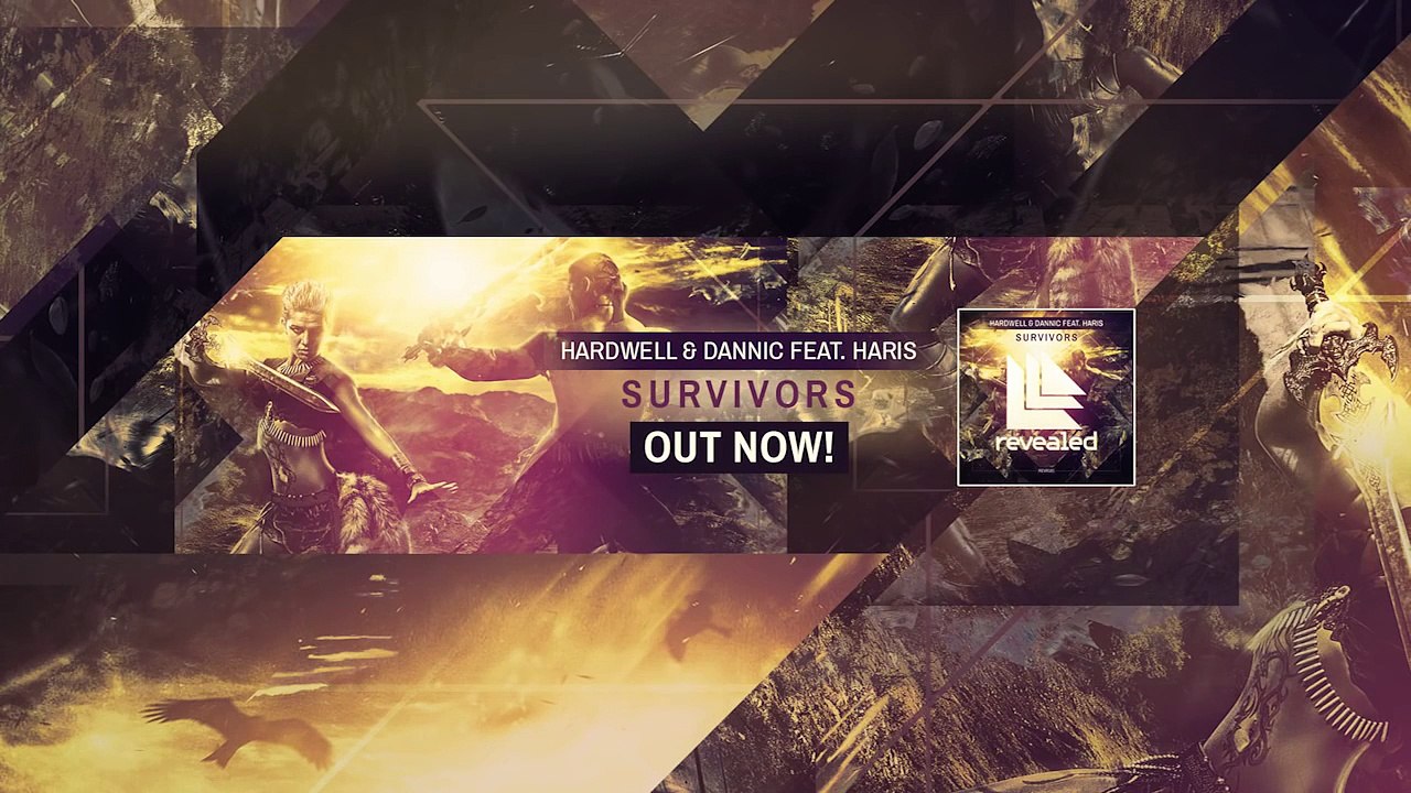 Hardwell & Dannic feat. Haris Survivors (Extended Mix) [OUT NOW!]