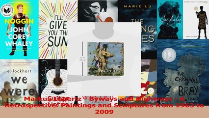 PDF Download  Markus Lupertz  Byways and Highways  A Retrospective Paintings and Sculptures from 1963 Download Online