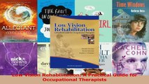 Read  Low Vision Rehabilitation A Practical Guide for Occupational Therapists Ebook Free